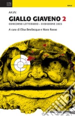 Giallo Giaveno. Concorso letterario II edizione 2023 libro