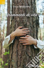 Frammenti di vita