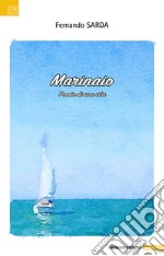 Marinaio. Poesie di una vita