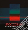 Stoccolma. Mostra d'arte di artisti contemporanei libro di Strozzieri L. (cur.)