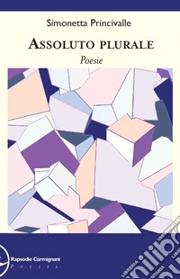 Assoluto plurale libro