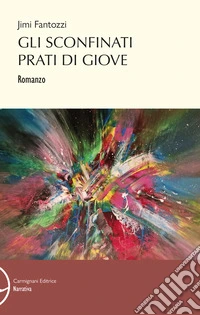Gli sconfinati prati di Giove libro