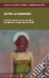 Oltre lo sguardo. La difesa delle sacre immagini. Occidente: Irlanda, Gallia, Italia libro