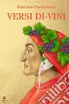 Versi Di-Vini libro di Paolantoni Martina