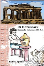 Lu bummularu racconta Selinunte 628 A.C. libro