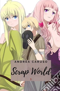 Scrap world