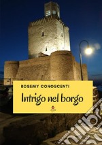 Intrigo nel borgo libro