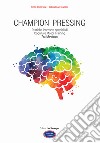 Champion pressing. Pratiche intensive speciali di cognitive motor training libro di Crispiani Piero Palmieri Eleonora