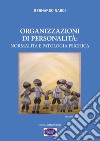 Organizzazioni di personalità: normalità e patologia psichica libro di Nardi Bernardo