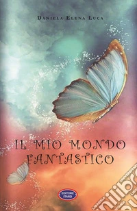 Il mio mondo fantastico libro