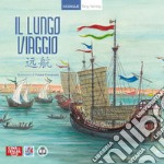 Il lungo viaggio. Ediz. italiana e cinese libro