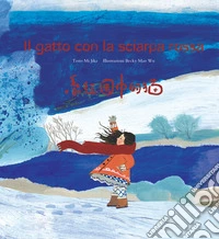 Il gatto con la sciarpa rossa. Ediz. illustrata libro