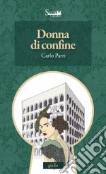 Donna di confine libro