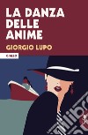 La danza delle anime libro