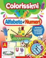 Alfabeto e numeri. Colorissimi. Ediz. a colori