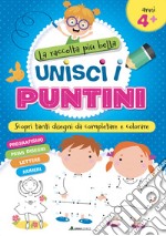 La raccolta più bella. Unisci i puntini. Ediz. a colori