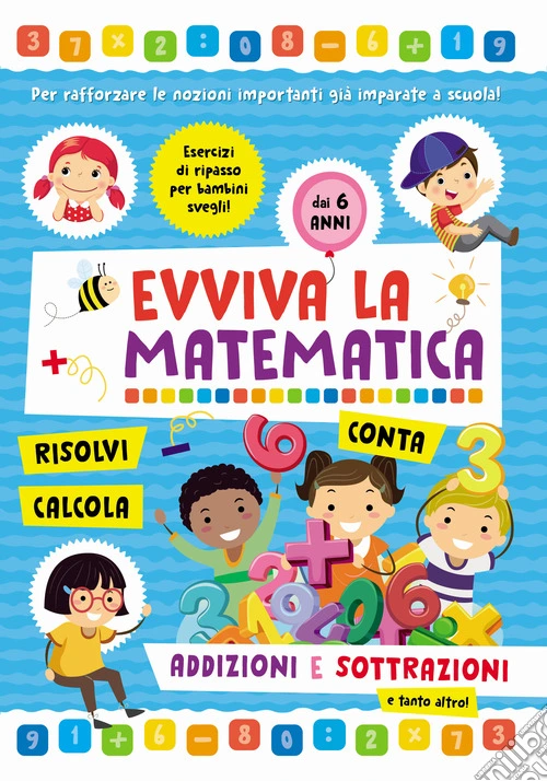 Addizioni e sottrazioni. Evviva la matematica