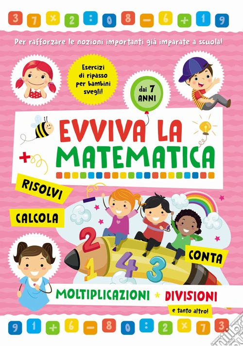 Moltiplicazioni e divisioni. Evviva la matematica