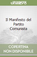 Il Manifesto del Partito Comunista libro