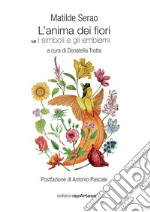 L'anima dei fiori. Vol. 8: I simboli e gli emblemi libro