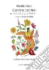 L'anima dei fiori. Vol. 8: I simboli e gli emblemi libro di Serao Matilde Trotta D. (cur.)
