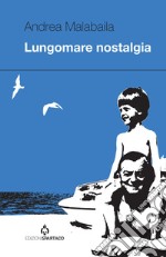 Lungomare nostalgia libro