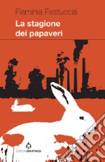 La stagione dei papaveri libro