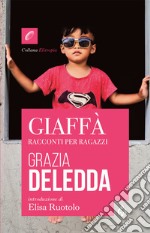 Giaffà. Racconti per ragazzi libro