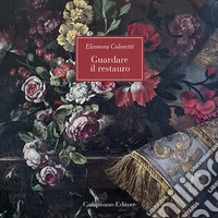 Guardare il restauro