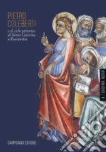 Pietro Coleberti e il ciclo pittorico di Santa Caterina a Roccantica libro