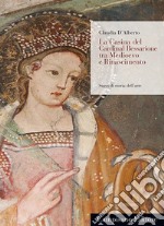 La Casina del Cardinal Bessarione tra Medioevo e Rinascimento