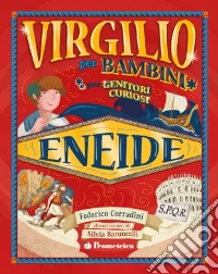 Virgilio per bambini (e per genitori curiosi). Eneide libro