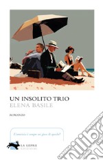 Un insolito trio libro