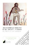 Alessandro Magno e gli asceti indiani libro