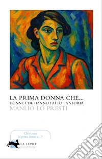 La prima donna che... libro
