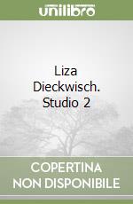 Liza Dieckwisch. Studio 2