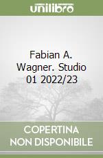 Fabian A. Wagner. Studio 01 2022/23