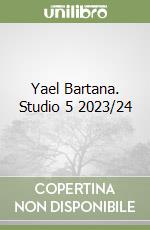 Yael Bartana. Studio 5 2023/24