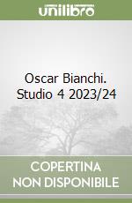 Oscar Bianchi. Studio 4 2023/24