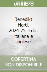 Benedikt Hartl. 2024-25. Ediz. italiana e inglese libro