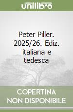 Peter Piller. 2025/26. Ediz. italiana e tedesca libro