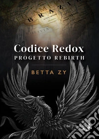 Progetto Rebirth. Codice Redox
