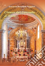 Chiesa del Carmelo di Bosa. Nuova ediz. libro