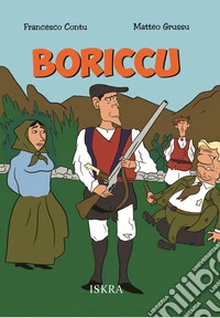 Boriccu. Ediz. illustrata libro