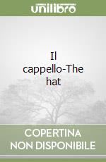 Il cappello-The hat libro