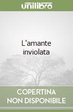 L'amante inviolata