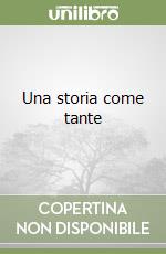 Una storia come tante libro