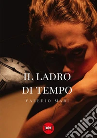 Il ladro di tempo