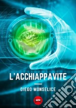 L'acchiappavite