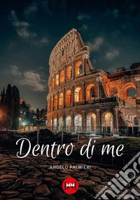 Dentro di me